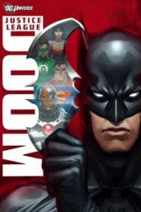Justice League Doom (2012) จัสติซ ลีก ศึกพิฆาตซูเปอร์ฮีโร่