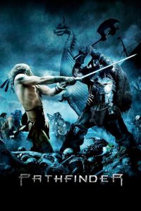 Pathfinder (2007) ศึกนักรบผ่าแผ่นดิน