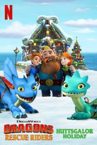 Dragons Rescue Riders Huttsgalor Holiday (2020) ทีมมังกรผู้พิทักษ์ วันหยุดฮัตส์เกเลอร์