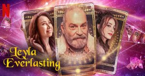 Leyla Everlasting (2020) ภรรยา 9 ชีวิต