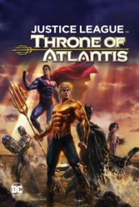 Justice League Throne of Atlantis (2015) จัสติซ ลีก ศึกชิงบัลลังก์เจ้าสมุทร