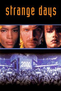 Strange Days (1995) สิ้นศตวรรษ วันช็อกโลก