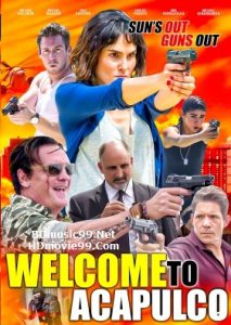 Welcome to Acapulco (2019) ยินดีต้องรับสู่ อากาปุลโกเดคัวเรซ