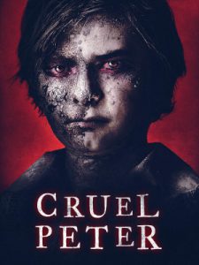 Cruel Peter (2019) ปีเตอร์เด็กผู้มาจากนรก