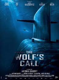 The Wolf’s Call (2019) ยุทธการฝ่าวิกฤติมหันตภัยใต้น้ำ