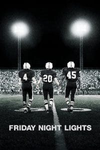 Friday Night Lights (2004) เส้นทางสู่ฝัน วันแห่งชัยชนะ