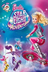 Barbie Star Light Adventure (2016) บาร์บี้- ผจญภัยในหมู่ดาว