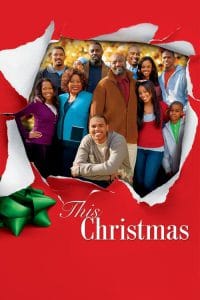This Christmas (2007) โอ้ว…คริสต์มาส รวมญาติสุดป่วน