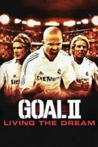 Goal 2 Living the Dream (2007) โกล์ เกมหยุดโลก