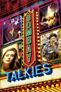 Bombay Talkies (2013) คุยเฟื่องเรื่องบอมเบย์