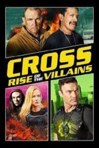 Cross Rise of the Villains (2019) ครอส พลังกางเขนโค่นเดนนรก 3