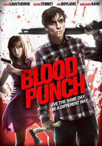 Blood Punch (2014) ฆ่าซ้ำๆ วันนองเลือด