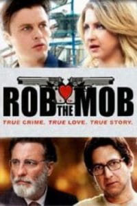 Rob the Mob (2014) คู่เฟี้ยวปีนเกลียวเจ้าพ่อ