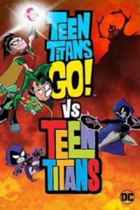 Teen Titans Go! Vs. Teen Titans (2019) ทีนไททันส์ โก! ปะทะ ทีนไททันส์