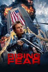 Rising Fear (2016) อุบัติการณ์ล่าระเบิดเมือง
