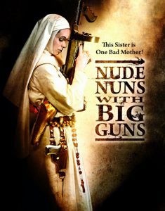 Nude Nuns with Big Guns (2010) ล้างบาปแม่ชีปืนโหด