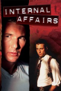 Internal Affairs (1990) เหี้ยมกำลังห้า