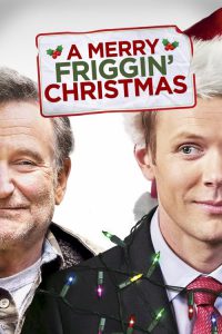 A Merry Friggin Christmas (2014) ปาฏิหาริย์คริสต์มาสแสนสุข
