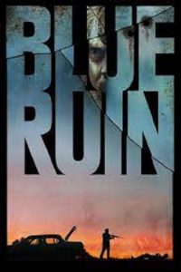 Blue Ruin (2013) อเวจีสีคราม