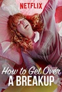 How To Get Over A Breakup แค่โสดคงไม่ตาย