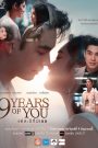 ซีรี่ย์ไทย 9 Years of You (2025) แต่ละปีที่มีเธอ Uncut