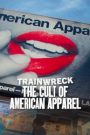 Trainwreck: The Cult of American Apparel อภิมหาวายป่วง: ลัทธิอเมริกันแอพพาเรล (2025) NETFLIX
