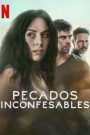 Unspeakable Sins (Pecados Inconfesables) บาปไร้บริสุทธิ์ Season 1 (2025) Netflix บรรยายไทย