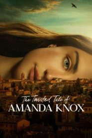 The Twisted Tale of Amanda Knox Season 1 (2025) Disney+ บรรยายไทย
