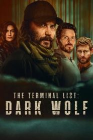 The Terminal List: Dark Wolf เดอะ เทอร์มินอล ลิสต์: ดับมือสังหาร หมาป่าทมิฬ Season 1 (2025) Amazon พากย์ไทย